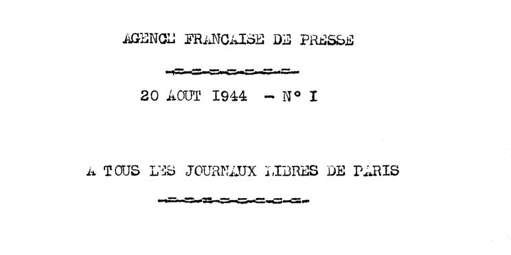 Libération de Paris : la première dépêche AFP destinée "à tous les journaux libres de Paris"